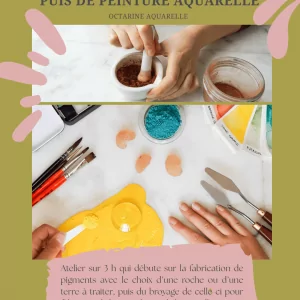 Atelier Fabrication de pigments et transformation en aquarelle – Samedi 25 juillet 10h